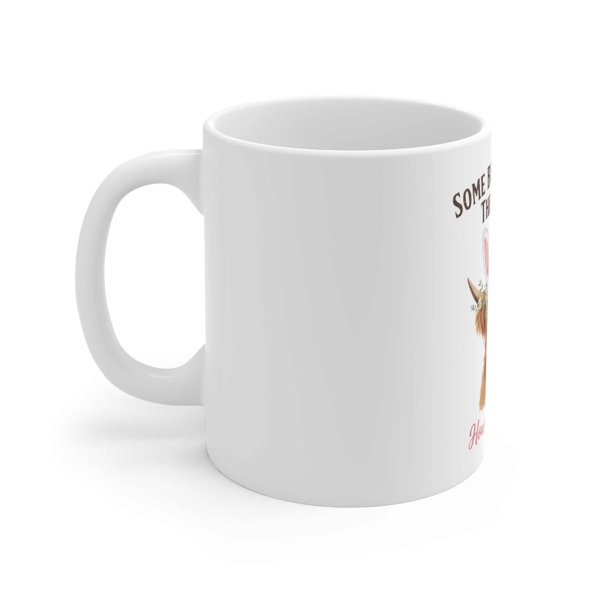 Some Bunny Loves the Ranch Mug | Highland Cow with Bunny Ears, Spring